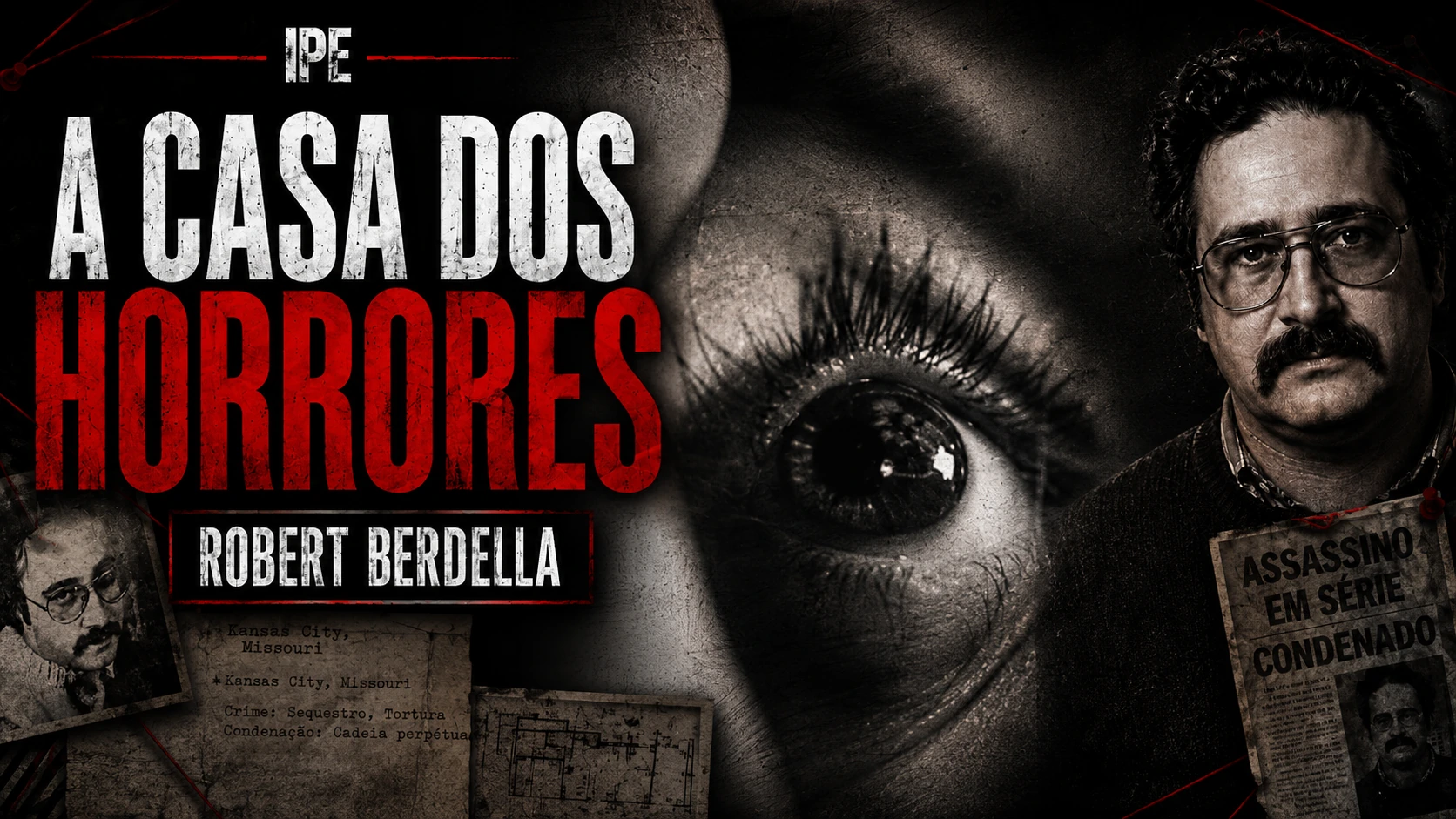 Caso completo de Robert Berdella no YouTube